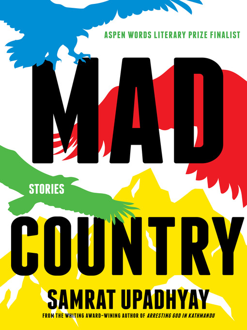 Title details for Mad Country by Samrat Upadhyay - Available